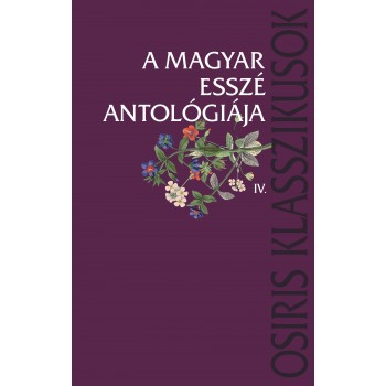 A magyar esszé antológiája IV.

Kiadás éve: 2007

Oldalszám: 880

Formátum: B/5